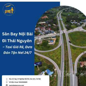 Hướng Dẫn Đặt Xe Nội Bài Đi Thái Nguyên – Giá Rẻ, Đưa Đón Tận Nơi
