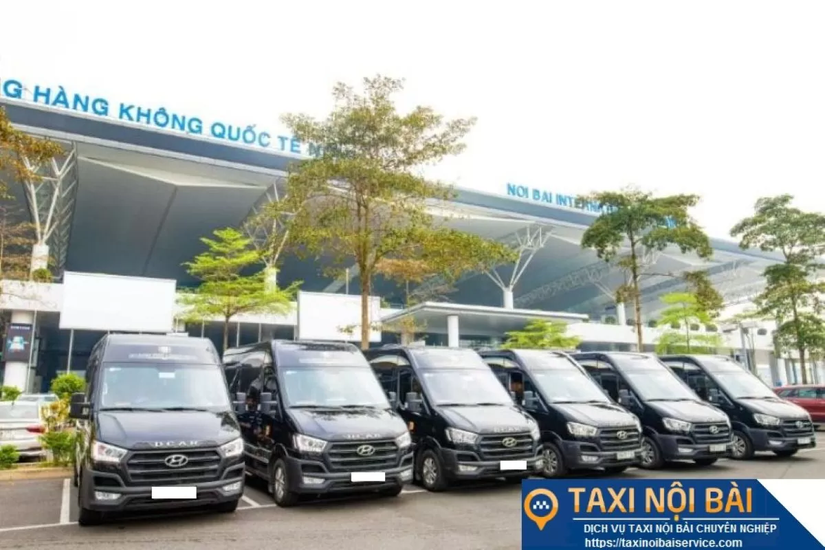 Taxi Nội Bài VIP Dịch Vụ Đẳng Cấp Cho Hành Khách