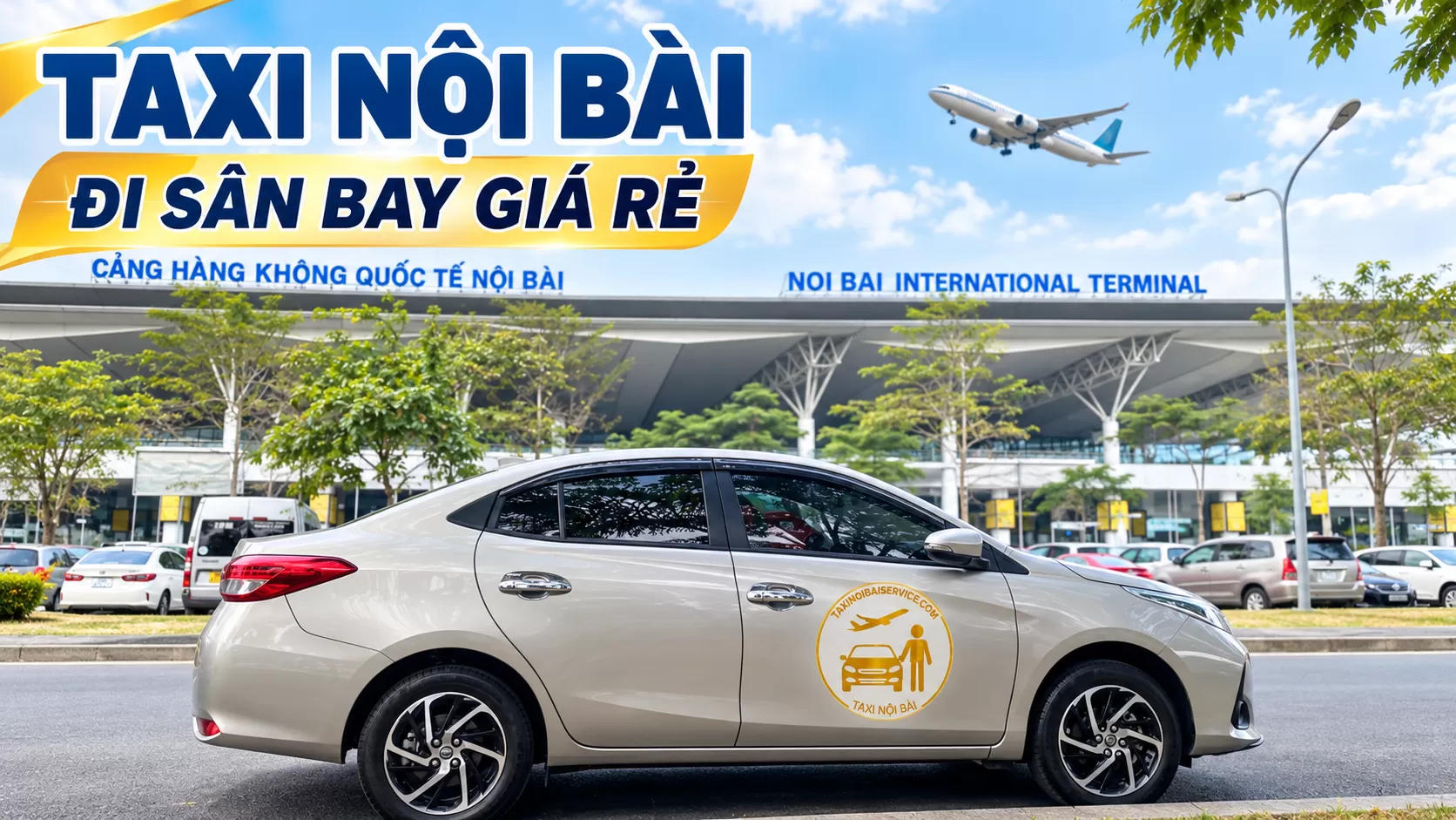 Nội Bài Taxi - Uy tín - Chuyên Nghiệp