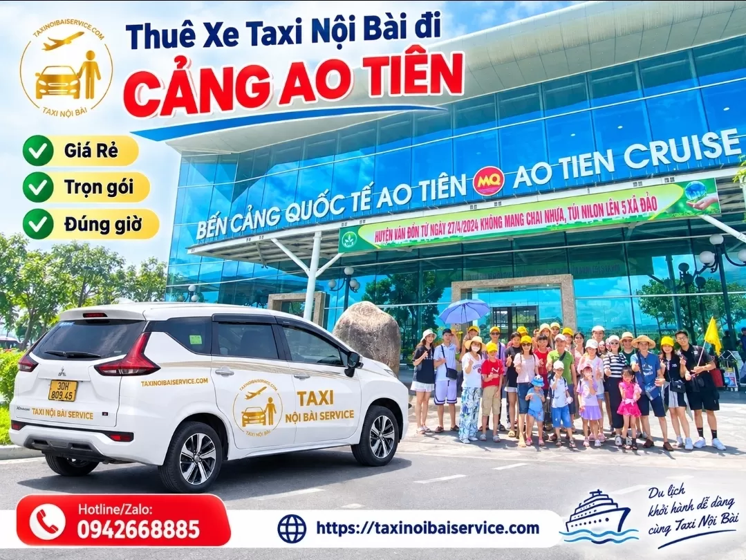 Taxi Nội Bài đi Cảng Ao Tiên Uy tín Giá Rẻ