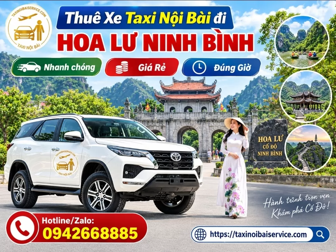 Taxi Nội Bài đi Hoa Lư Ninh Bình Giá Rẻ