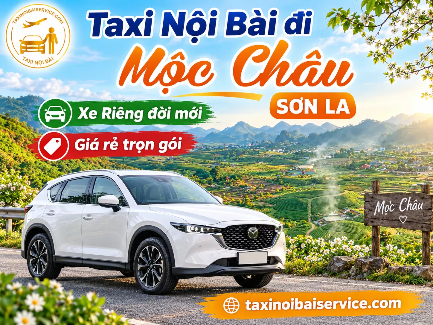 Hướng Dẫn Thuê Xe đi Nội Bài đi Mộc Châu Hòa Bình Giá Rẻ
