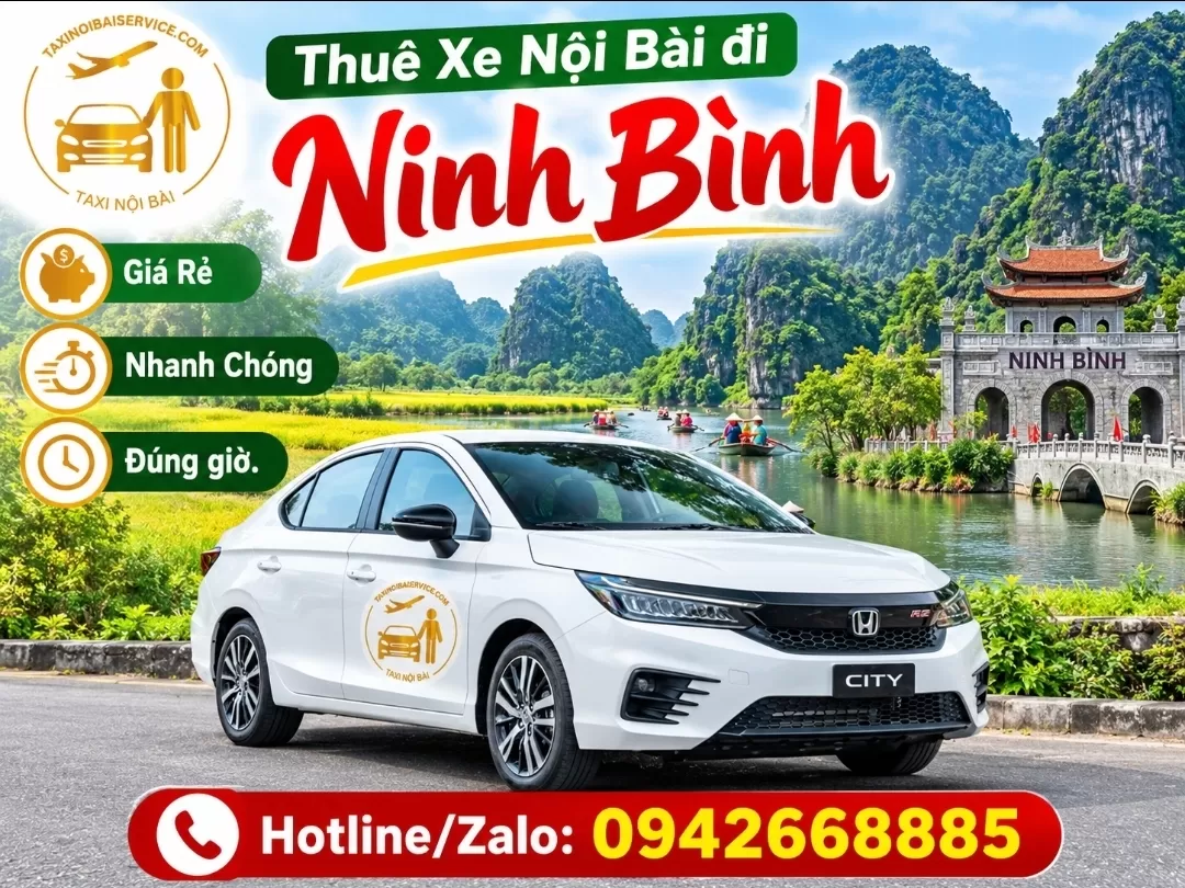 Taxi Nội Bài đi Ninh Bình Giá Rẻ