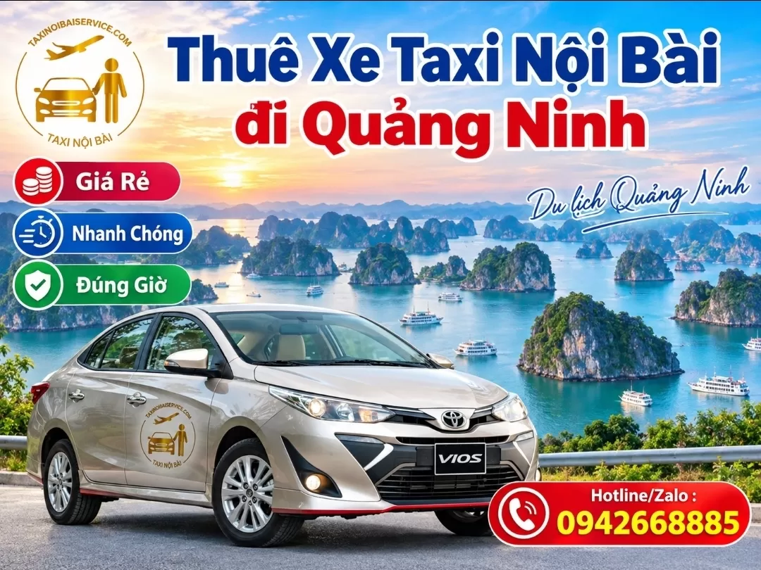 Taxi Nội Bài đi Quảng Ninh Giá Rẻ