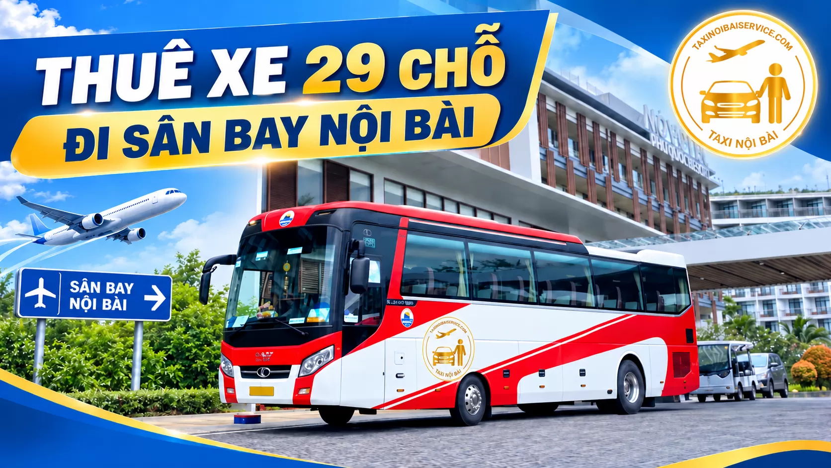 Cho Thuê Xe 29 Chỗ đi Sân Bay Nội Bài