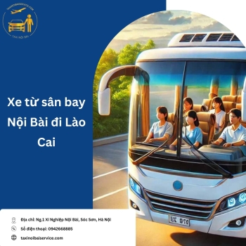 Hướng dẫn đặt xe từ sân bay Nội Bài đi Lào Cai Giá Rẻ